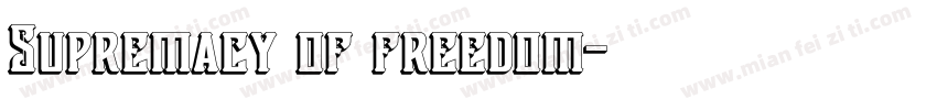 Supremacy of freedom字体转换